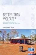 Cover: Better Than Welfare? - ANU Press