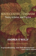 Cover: Matricentric Feminism - Demeter Press