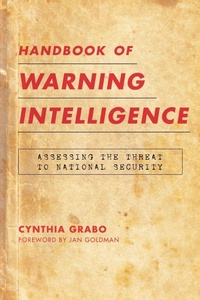 Enlarge image Cover: Handbook of Warning Intelligence - Scarecrow Press
