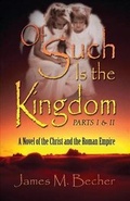 Cover: Of Such Is the Kingdom Parts I & II - AMERICA STAR BOOKS