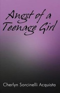 Cover: Angst of a Teenage Girl - AMERICA STAR BOOKS