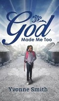 Cover: God Made Me Too - Tate Publishing & Enterprises