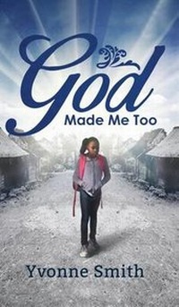 Enlarge image Cover: God Made Me Too - Tate Publishing & Enterprises