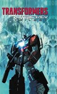 Enlarge image Cover: Transformers: Autocracy Trilogy - Idea & Design Works