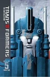 Enlarge image Cover: Transformers: IDW Collection Phase Two Volume 5 - Idea & Design Works