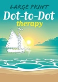 Cover: Large Print Dot-To-Dot Therapy - Arcturus Editions