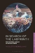 Cover: In Search of the Labyrinth - Bloomsbury Academic
