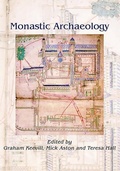 Cover: Monastic Archaeology - Oxbow Books