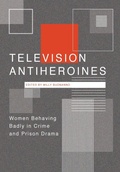 Cover: Television Antiheroines - Intellect Books