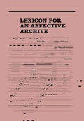 Cover: Lexicon for an Affective Archive - Intellect Books