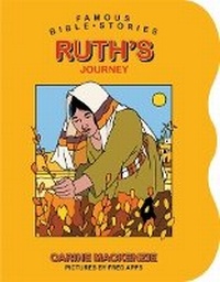 Enlarge image Cover: Famous Bible Stories Ruth's Journey - Christian Focus 4Kids