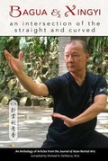 Cover: Bagua and Xingyi - Via Media Publishing Company,US