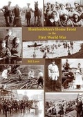 Cover: Herefordshire's Home Front in the First World War - Logaston Press