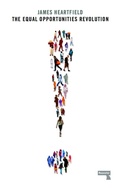 Cover: The Equal Opportunities Revolution - Repeater Books