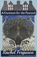 Cover: A Footman for the Peacock - Dean Street Press Limited