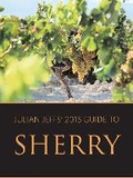 Cover: Julian Jeffs' 2015 guide to sherry - Infinite Ideas Limited