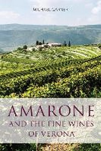 Abbildung von: Amarone and the fine wines of Verona - Infinite Ideas Limited