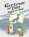 Cover: Gertrude and Toby Meet the Wolf - Atlas Publishing