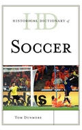 Cover: Historical Dictionary of Soccer - Scarecrow Press