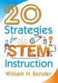 Cover: 20 Strategies for STEM Instruction - Learning Sciences International