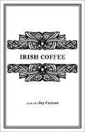 Cover: Irish Coffee - Autumn House Press