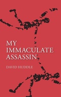 Cover: My Immaculate Assassin - Tupelo Press, Incorporated