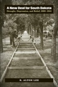 Cover: A New Deal for South Dakota - South Dakota State Historical Society