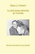 Cover: La plej belaj rakontoj pri hundoj - Monda Asembleo Socia