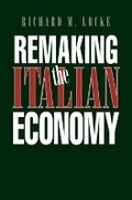 Cover: Remaking the Italian Economy - Cornell University Press