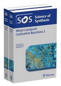 Abbildung von: Science of Synthesis: Metal-Catalyzed Cyclization Reactions, Workbench Edition - Thieme
