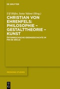 Cover: Christian von Ehrenfels: Philosophie - Gestalttheorie - Kunst - De Gruyter