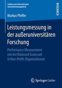 Abbildung von: Leistungsmessung in der außeruniversitären Forschung - Springer Gabler