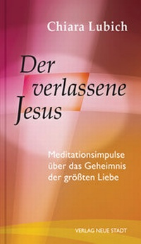 Enlarge image Cover: Der verlassene Jesus - Neue Stadt