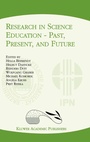 Cover: Research in Science Education - Past, Present, and Future - Kluwer Academic Publishers