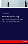 Cover: Unterricht und Ermuedung - Hansebooks
