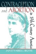 Cover: Contraception and Abortion in Nineteenth-Century America - Cornell University Press