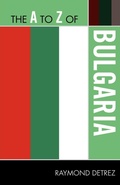Cover: The A to Z of Bulgaria - Scarecrow Press