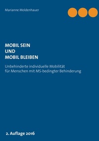Abbildung von: Mobil sein und mobil bleiben - BoD - Books on Demand