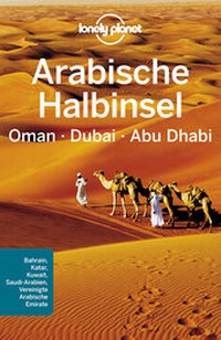 Abbildung von: Lonely Planet Reiseführer Arabische Halbinsel, Oman, Dubai, Abu Dhabi - LONELY PLANET DEUTSCHLAND