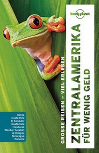 Abbildung von: Lonely Planet Reiseführer Zentralamerika für wenig Geld - LONELY PLANET DEUTSCHLAND