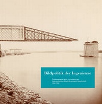 Abbildung von: Bildpolitik der Ingenieure - Fotohofedition