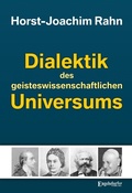 Cover: Dialektik des geisteswissenschaftlichen Universums - Engelsdorfer Verlag