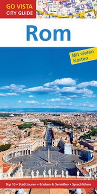 Abbildung von: GO VISTA: Reiseführer Rom - Vista Point