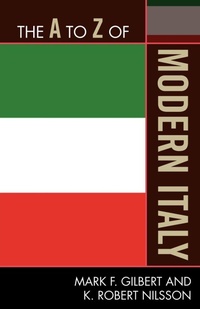 Enlarge image Cover: The A to Z of Modern Italy - Scarecrow Press