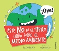 Cover: Este No Es El Tipico Libro Sobre El Medio Ambiente - Loqueleo