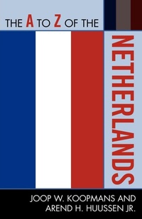 Enlarge image Cover: The A to Z of the Netherlands - Scarecrow Press