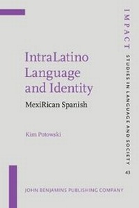 Enlarge image Cover: IntraLatino Language and Identity - John Benjamins Publishing Co