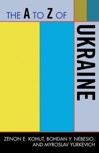 Enlarge image Cover: The A to Z of Ukraine - Scarecrow Press