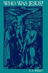 Enlarge image Cover: Who Was Jesus? - Open Court Publishing Co ,U.S.