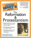 Cover: The Complete Idiot's Guide (R) to the Reformation and Protestantism - Alpha Books